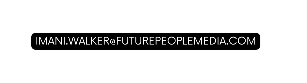 IMANI WALKER FUTUREPEOPLEMEDIA COM